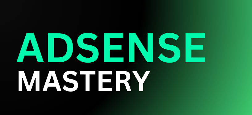 Adsense Mastery