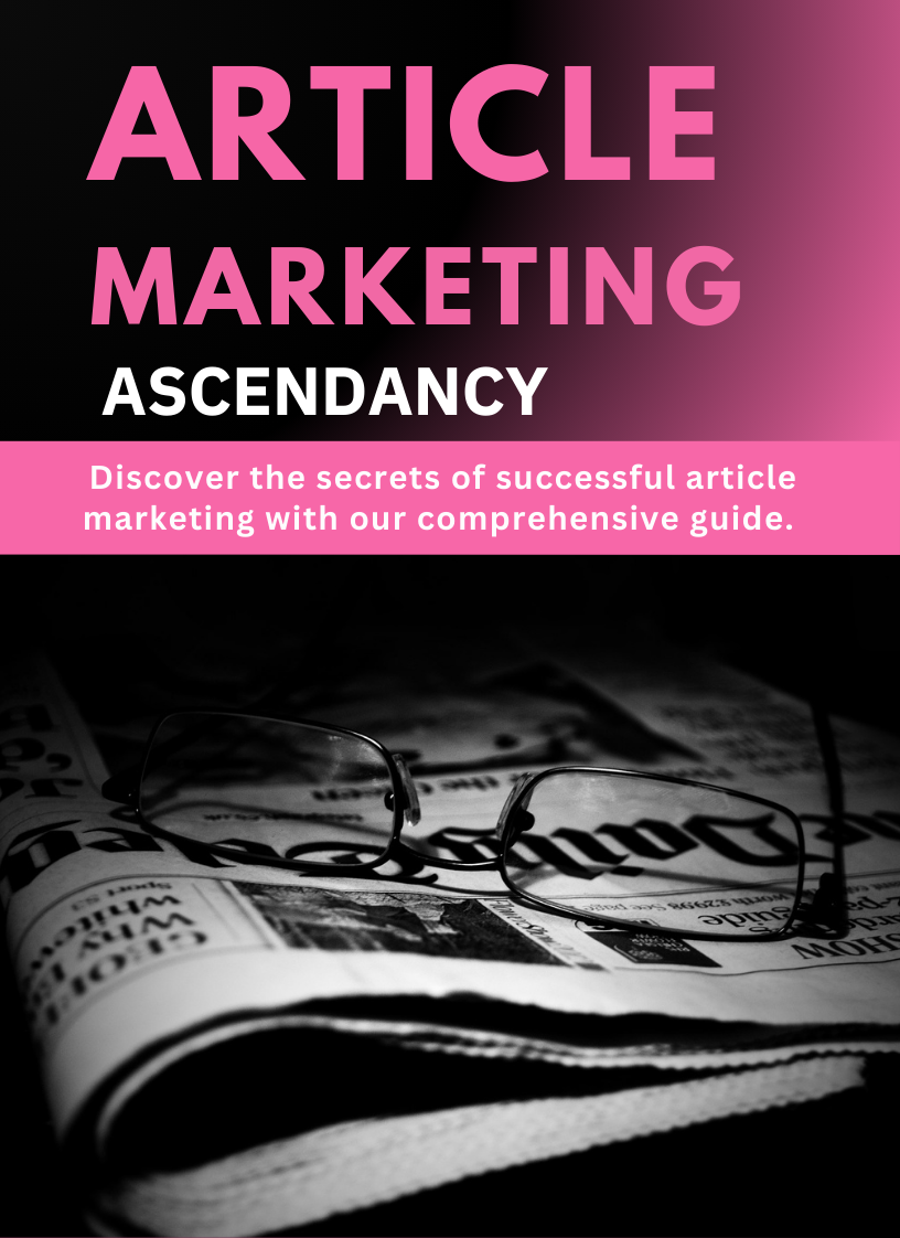 Article Marketing Ascendancy