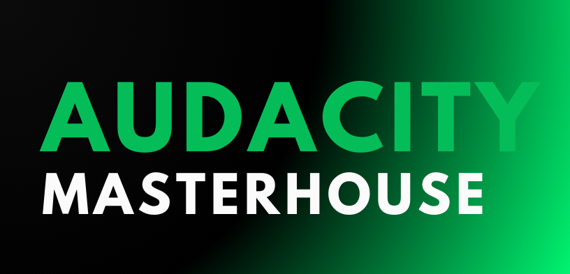 Audacity Masterhouse