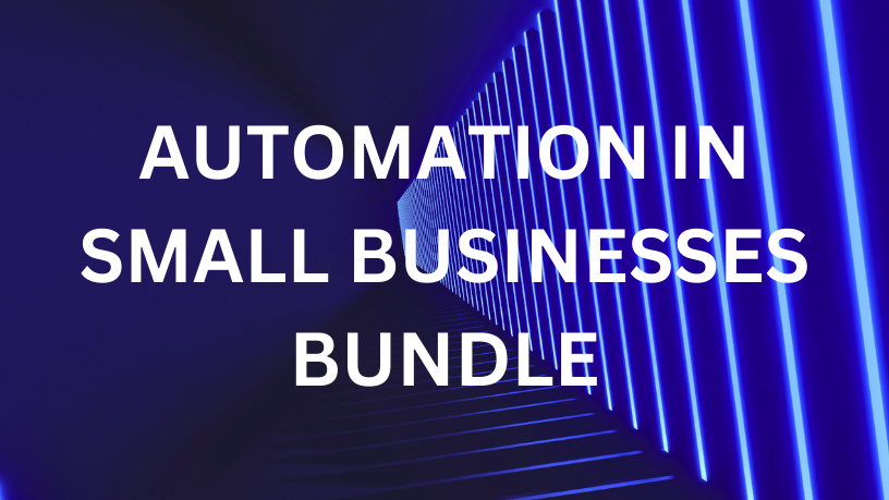 Automation in Small Businesses- Bundle