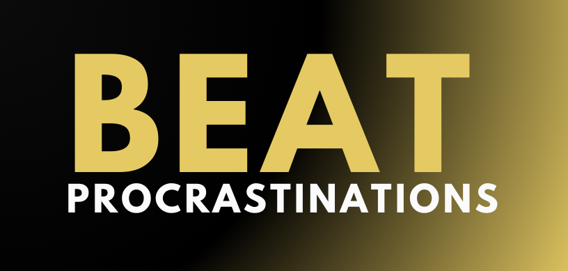 Beat Procrastination